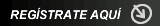 Reg�strate aqu�